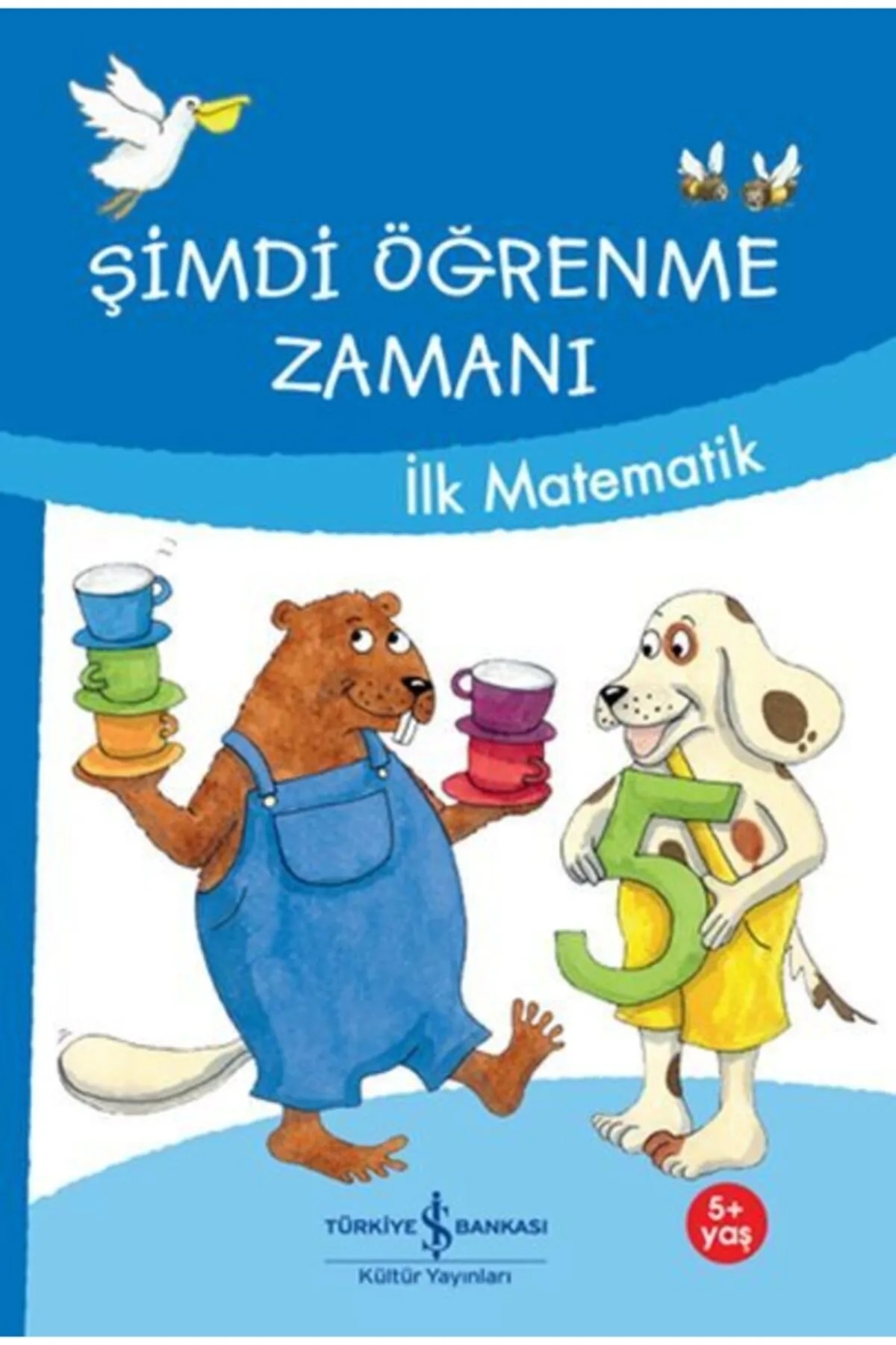 Şimdi Öğrenme Zamanı 5’li Set ( İlk Sayılarım, İlk Matematik, Dikkat, Zaman Kavramı...)