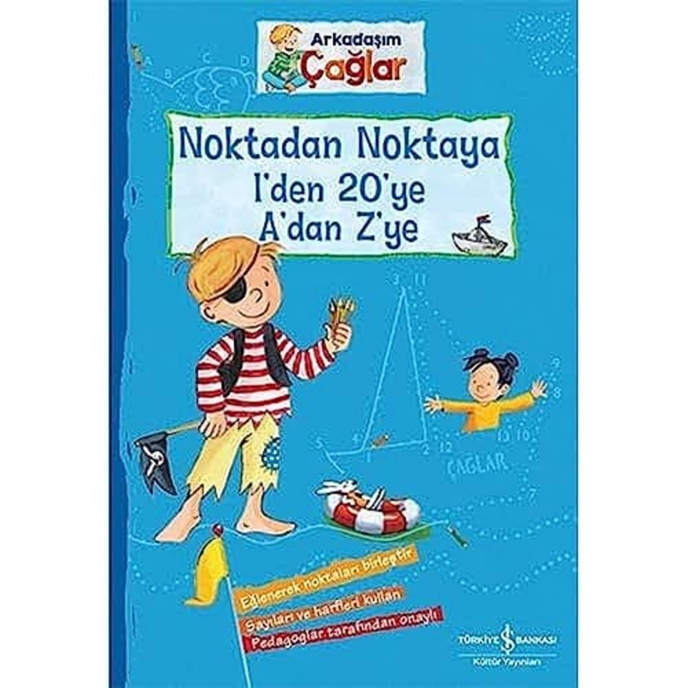 Arkadaşım Çağlar Noktadan Noktaya 1’den Yirmiye A’dan Z’ye