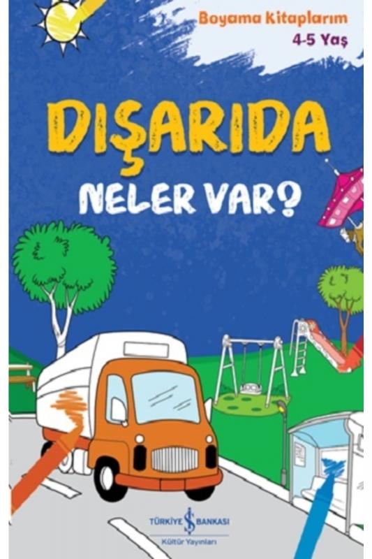 Dışarıda Neler Var?