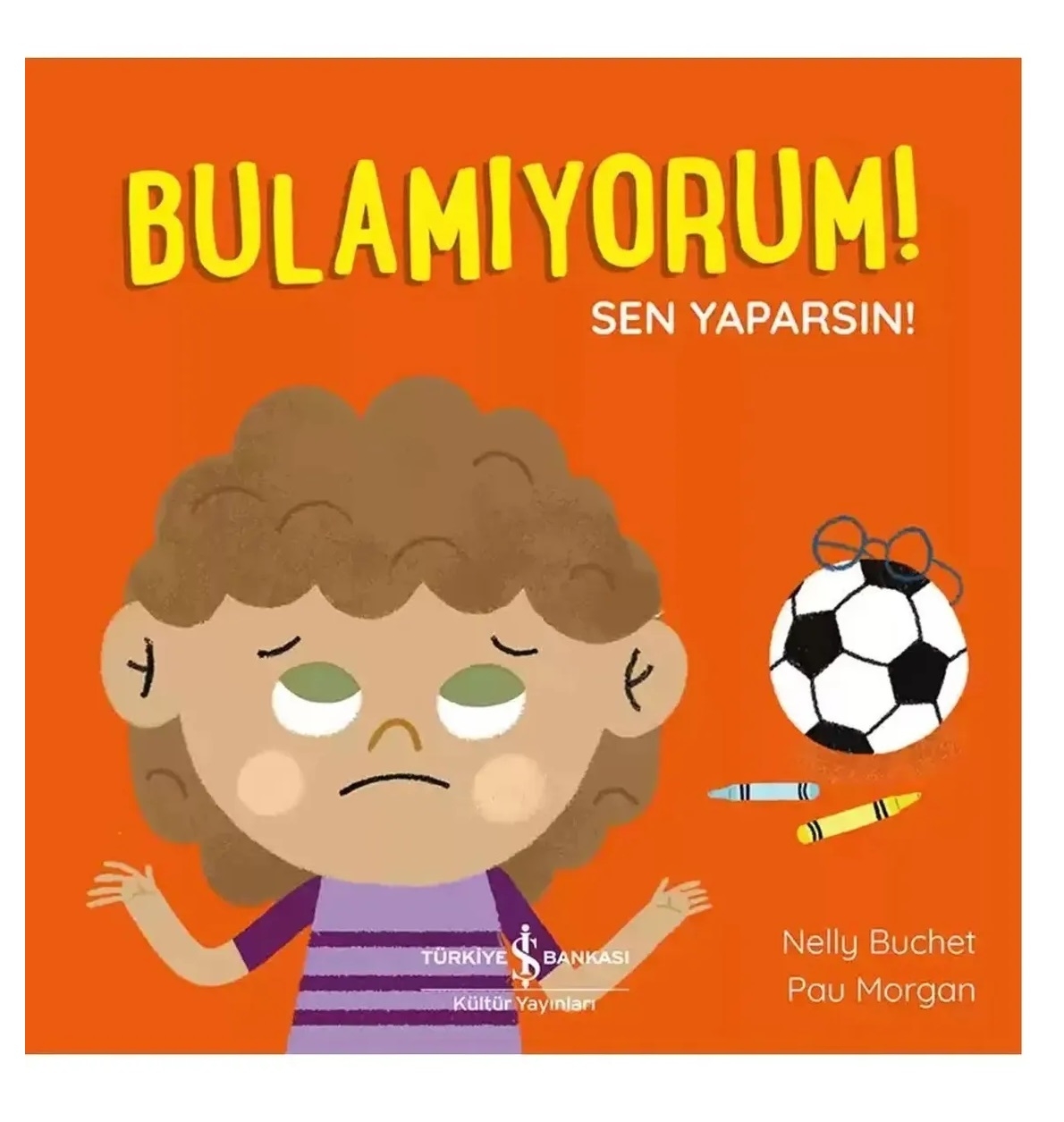 Bulamıyorum! Sen Yaparsın!