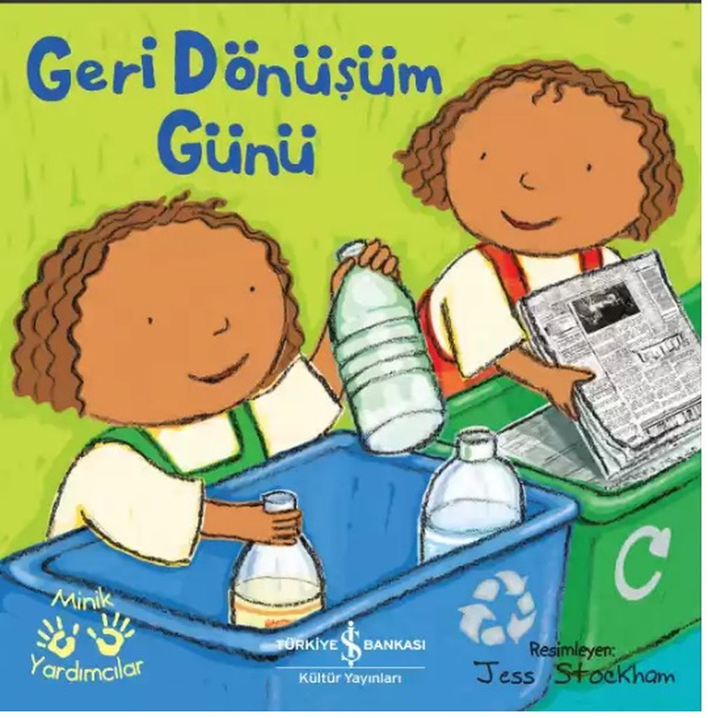 Minik Yardımcılar - Geri Dönüşüm Günü