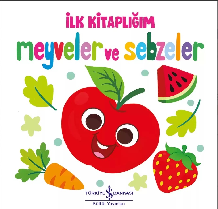 İlk Kitaplığım Meyveler ve Sebzeler