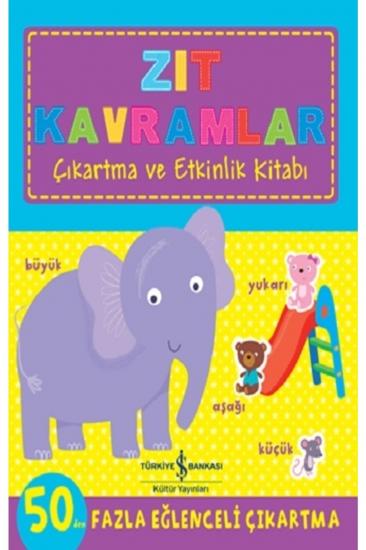 Zıt Kavramlar Çıkartma ve Etkinlik Kitabı