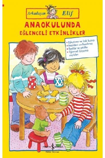 Arkadaşım Elif – Anaokulunda Eğlenceli Etkinlikler
