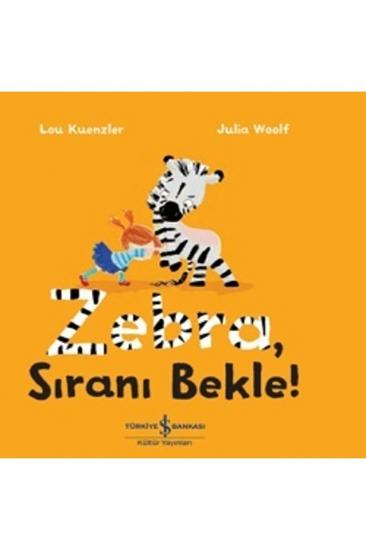 Zebra, Sıranı Bekle!