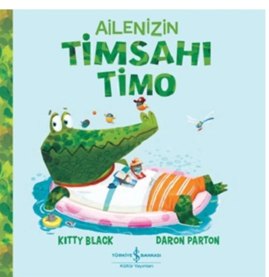 Ailenizin Timsahı Timo