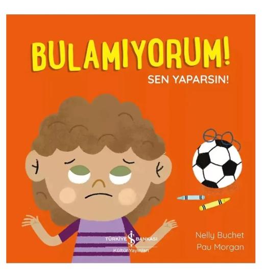 Bulamıyorum! Sen Yaparsın!