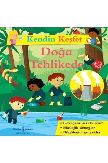 Kendin Keşfet – Doğa Tehlikede