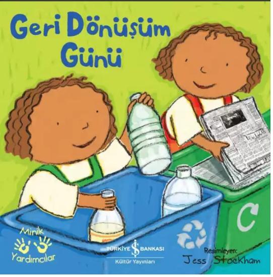 Minik Yardımcılar - Geri Dönüşüm Günü