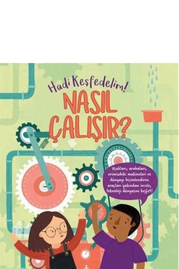 Nasıl Çalışır? – Hadi Keşfedelim!