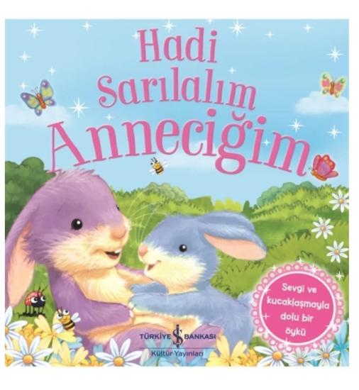Hadi Sarılalım Anneciğim