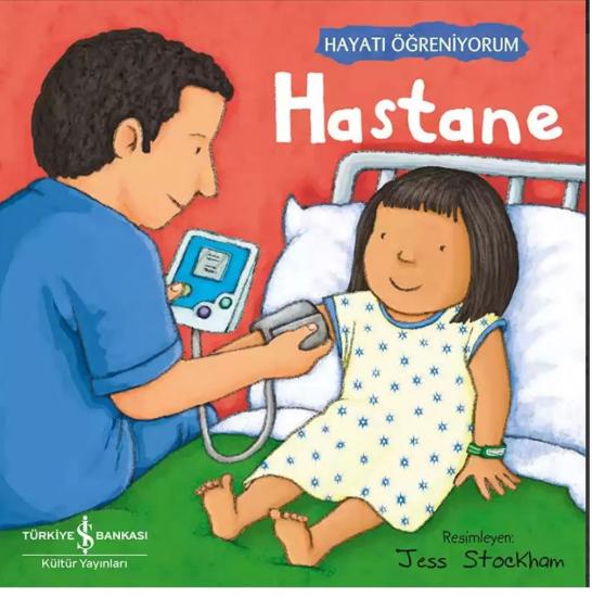 Hayatı Öğreniyorum - Hastane