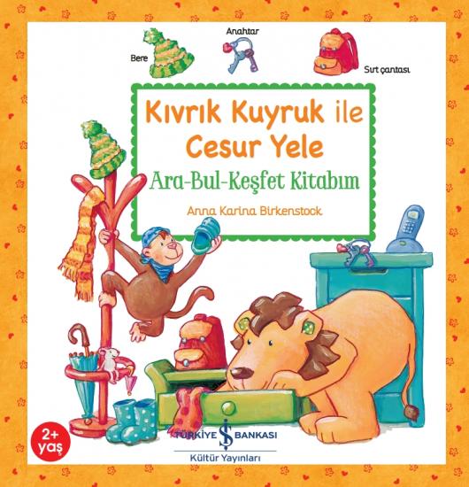 Kıvrık Kuyruk ile Cesur Yele – Ara-Bul-Keşfet Kitabım
