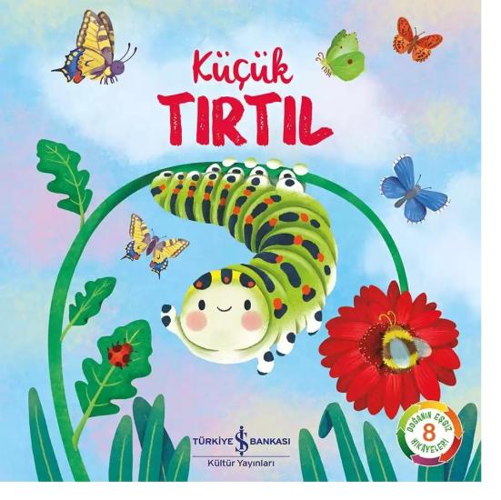Küçük Tırtıl – Doğanın Eşsiz Hikâyeleri 8