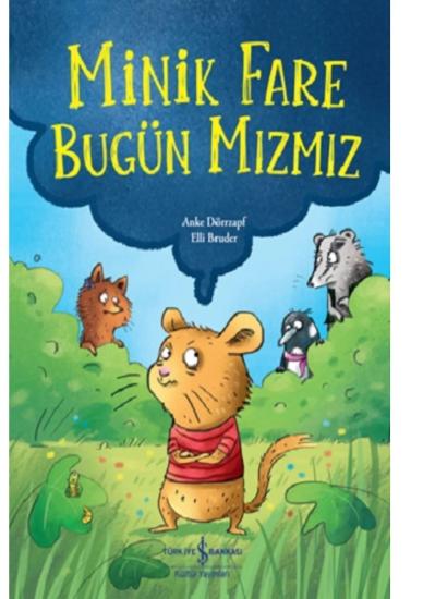 Minik Fare Bugün Mızmız