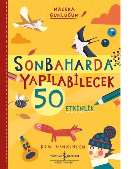 Sonbaharda Yapılabilecek 50 Etkinlik – Macera Günlüğüm