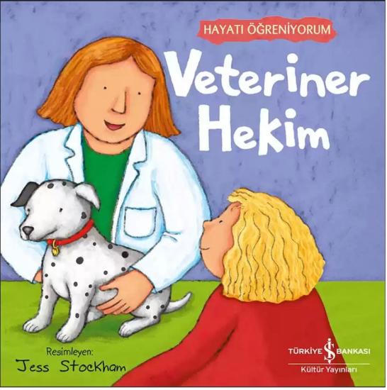 Hayatı Öğreniyorum - Veteriner Hekim