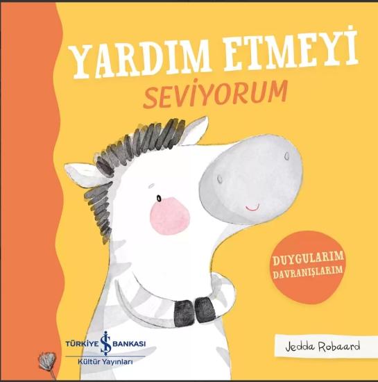 Yardım Etmeyi Seviyorum - Duygularım Davranışlarım
